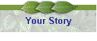 Your Story
