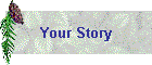Your Story