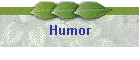 Humor