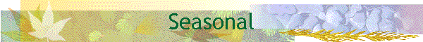 Seasonal