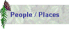 People / Places